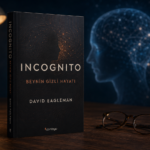 Incognito Beynin Gizli Hayatı